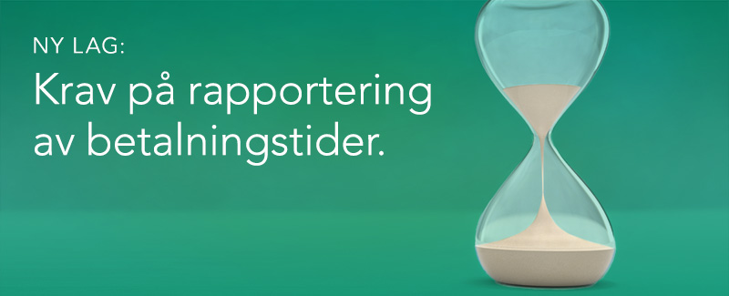 Nya krav på rapportering av betalningstider